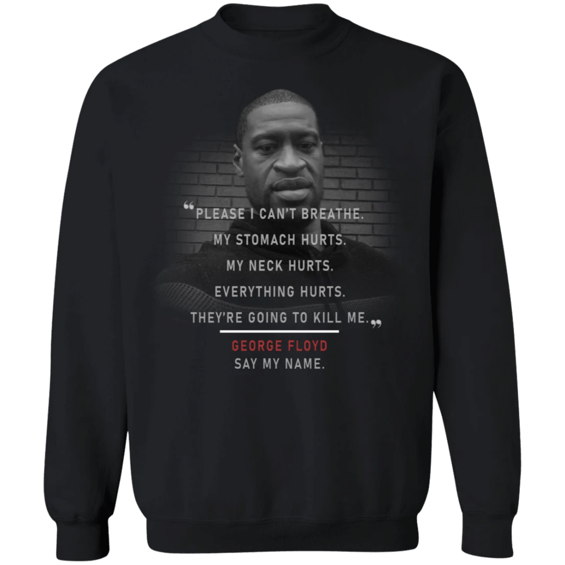 George Floyd Please I Can't Breathe Sweatshirt Black Lives Matter Long Sleeve Protest