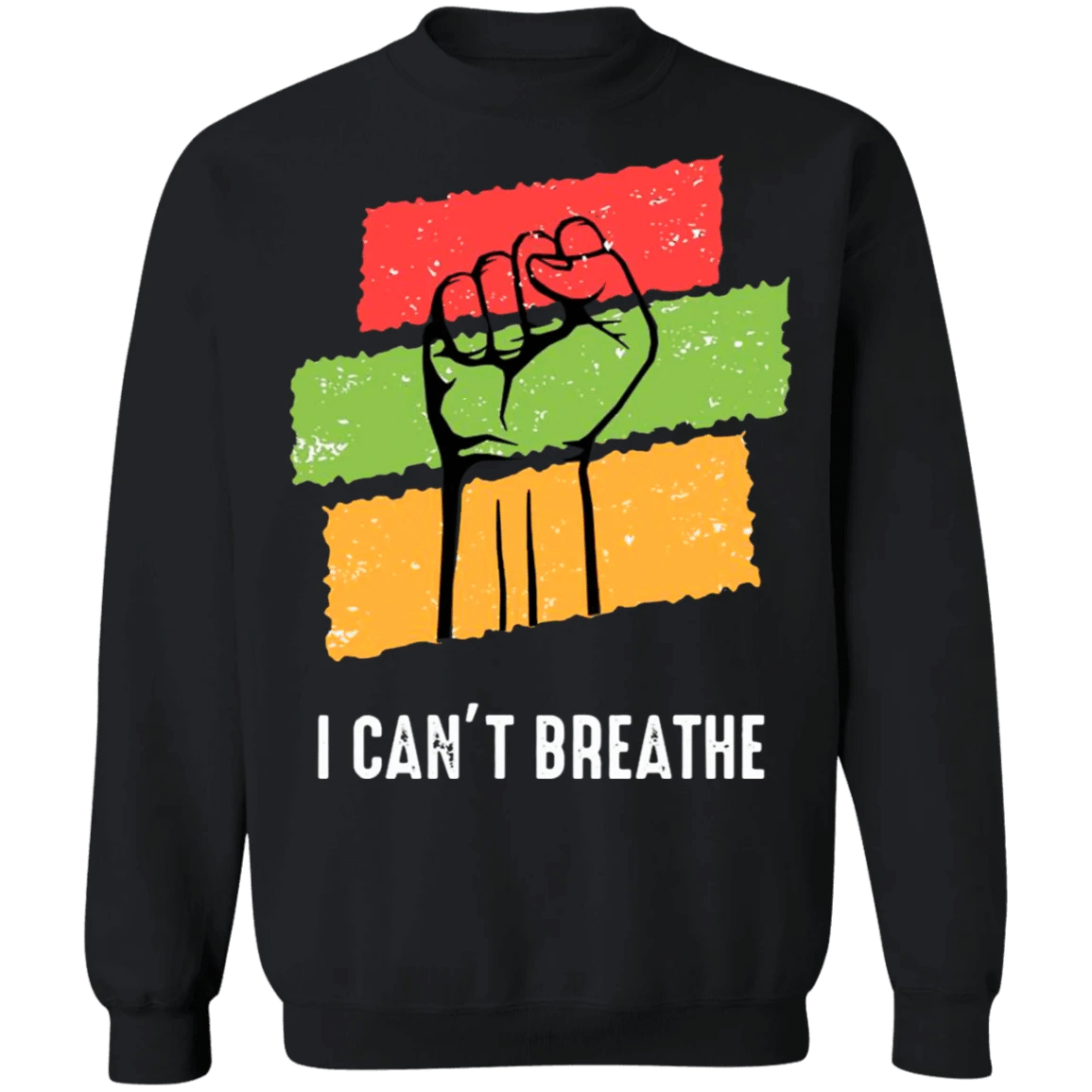 I Can't Breathe Sweatshirt Justice for George Floyd Blm Fist