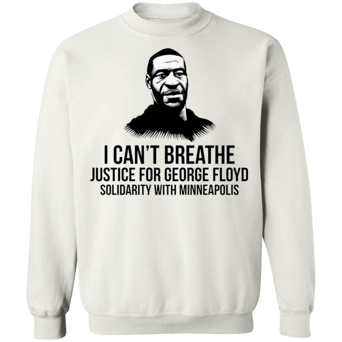 I Can't Breathe Sweatshirt Justice For George Floyd Solidarity With Minneapolis Merchandise Protest