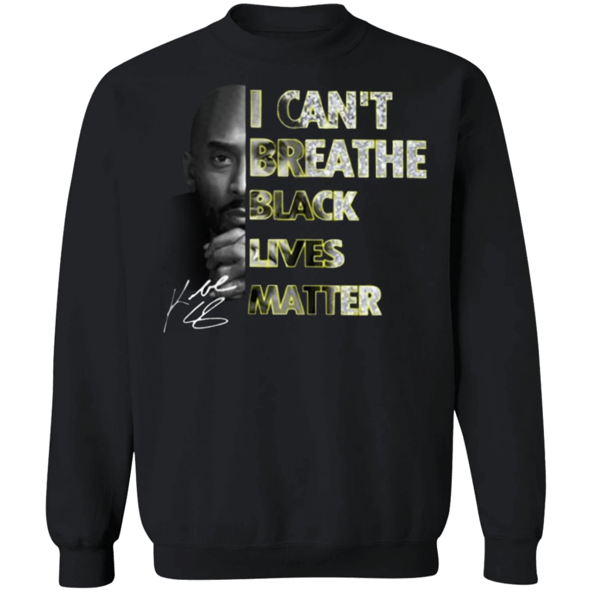 Kobe I Can't Breathe Black Lives Matter Sweatshirt Justice For George Floyd