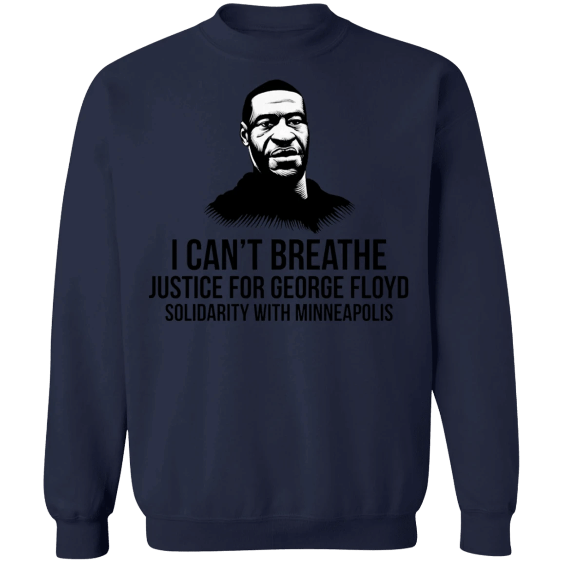 I Can't Breathe Sweatshirt Justice For George Floyd Solidarity With Minneapolis Merchandise Protest