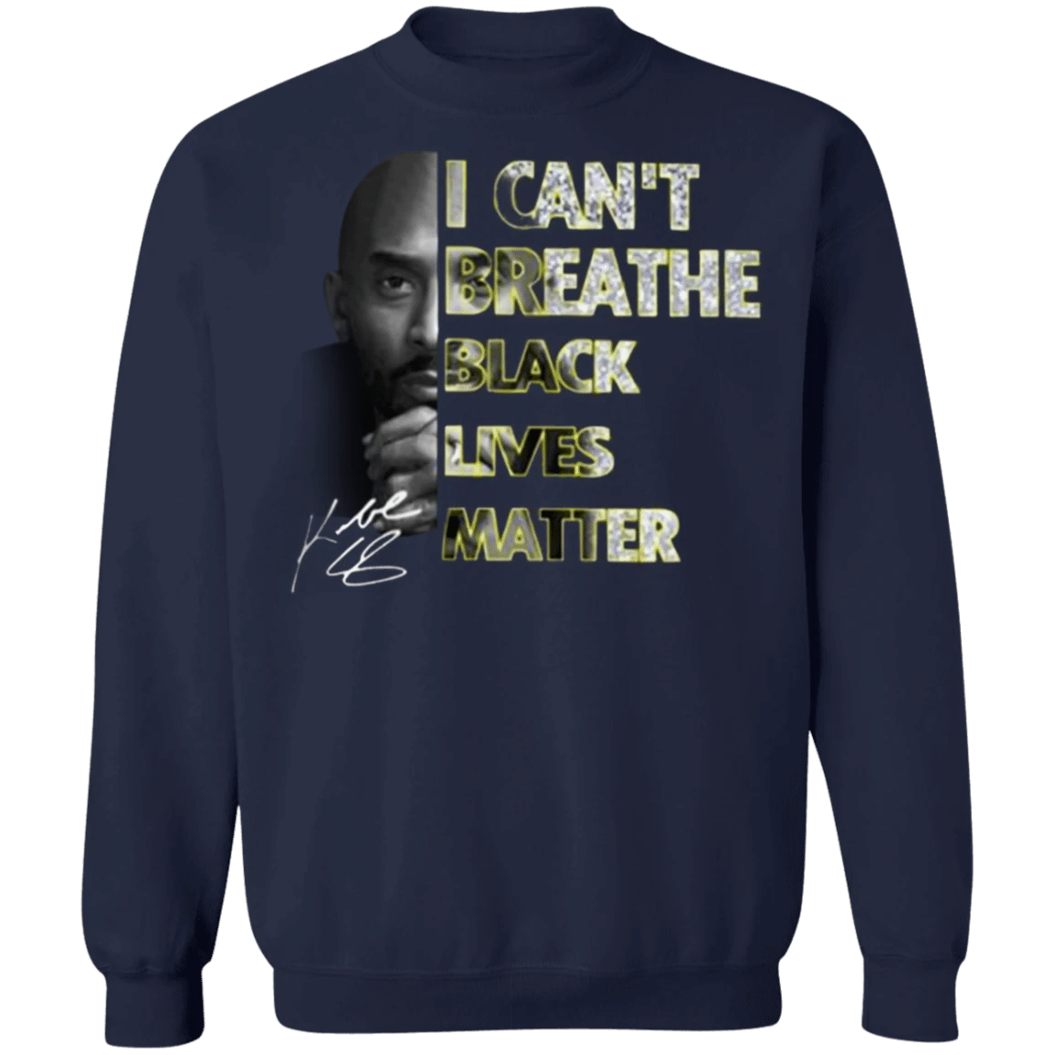 Kobe I Can't Breathe Black Lives Matter Sweatshirt Justice For George Floyd