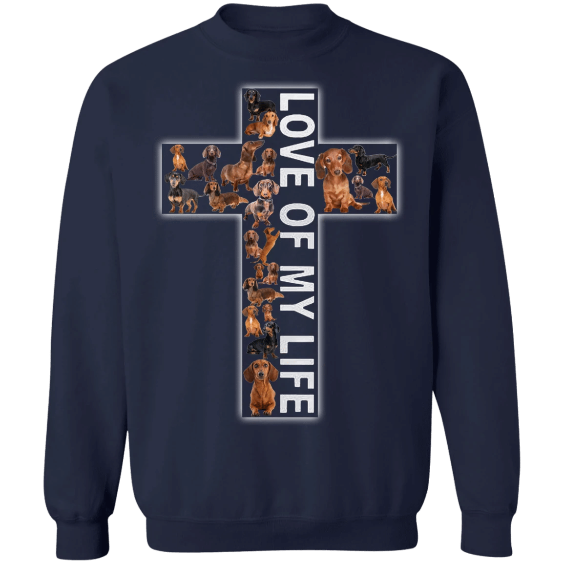 Love Of My Life Dachshund Sweater Quotes Best Friend Sweatshirts