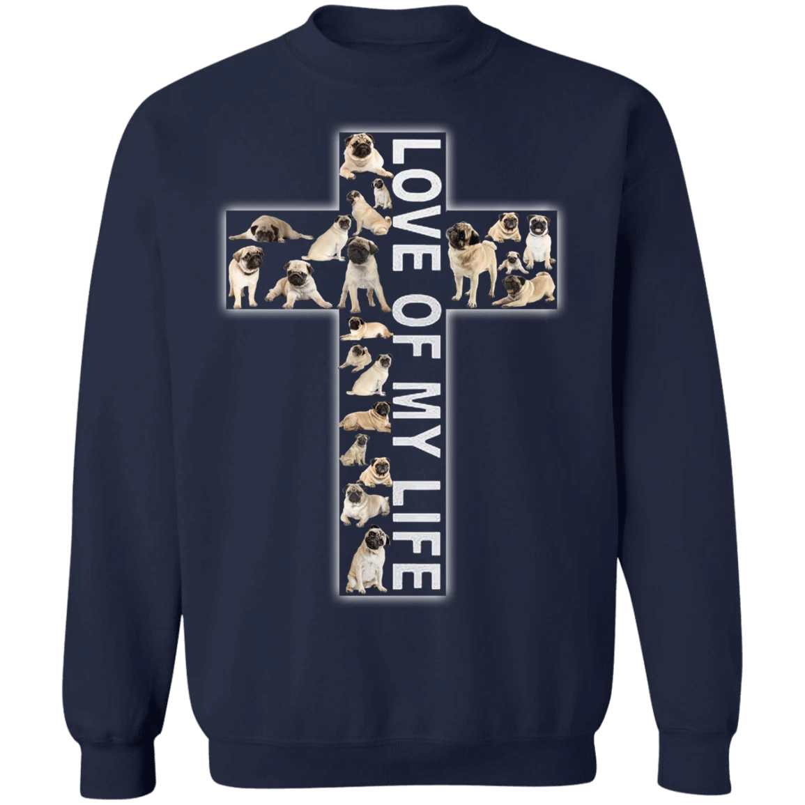 Love Of My Life Pug Sweater Quotes Best Friend Sweatshirts