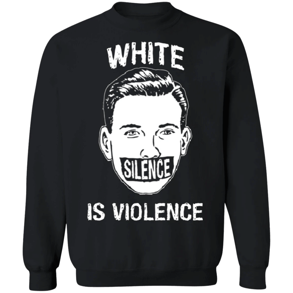George Floyd White Silence Is Violence Sweatshirt Black Lives Matter Protest Merchandise
