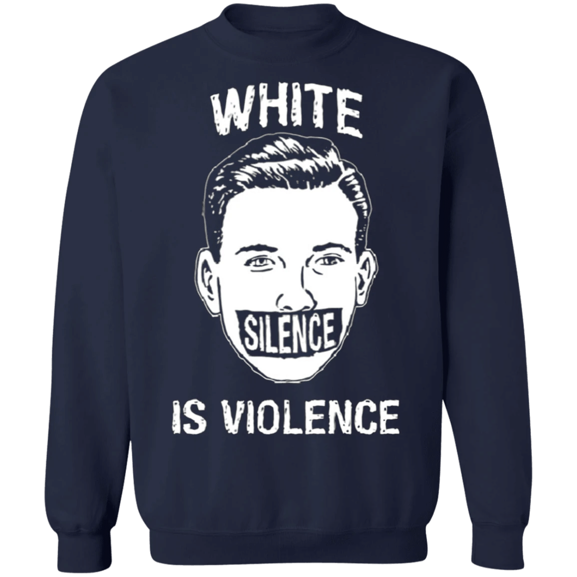 George Floyd White Silence Is Violence Sweatshirt Black Lives Matter Protest Merchandise