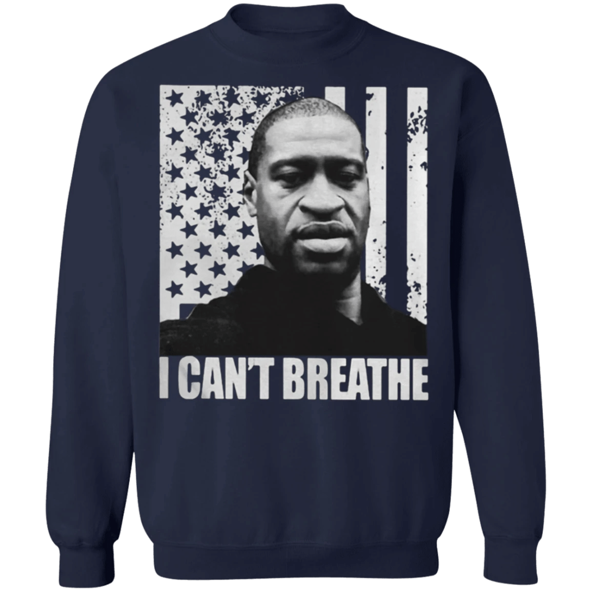 George Floyd I Can't Breathe Sweatshirt Fundraiser