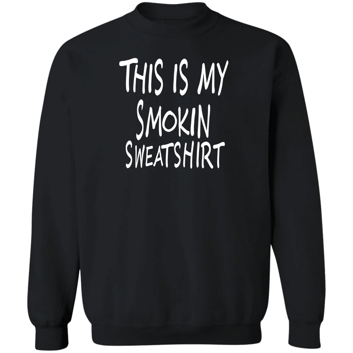 This Is My Smoking Sweatshirt Unisex Graphic Tee For Smoker