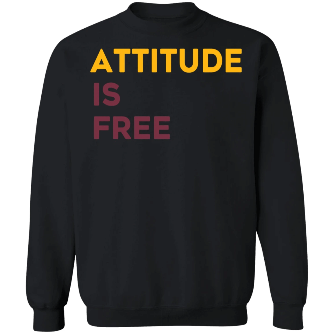 Attitude Is Free Sweatshirt Alex Smith Motivation Positive Attitude Drew Sweatshirt