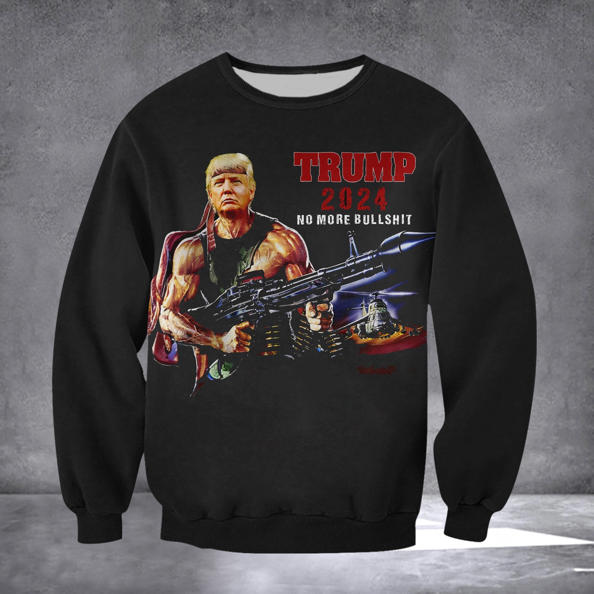 Trump 2024 Flag No More Bullshit Flag Rambo Trump Flag Garden Decor Sweatshirt
