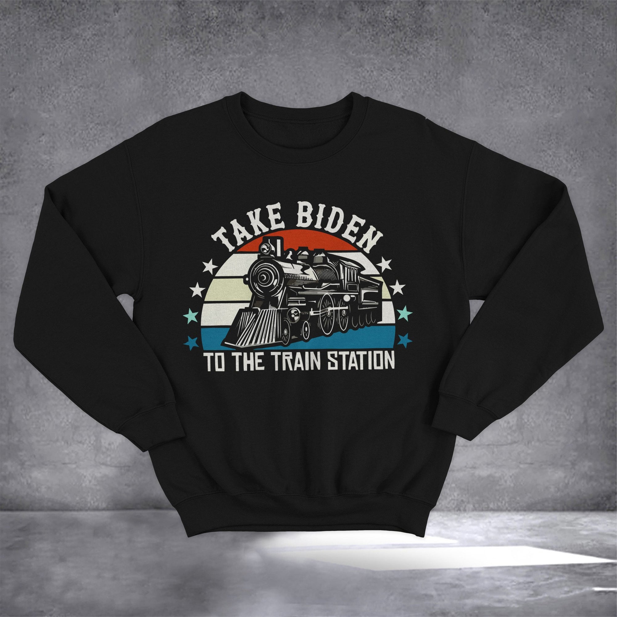 Take Biden To The Train Station Sweatshirt Anti Biden Sweatshirt For Trump Supporters