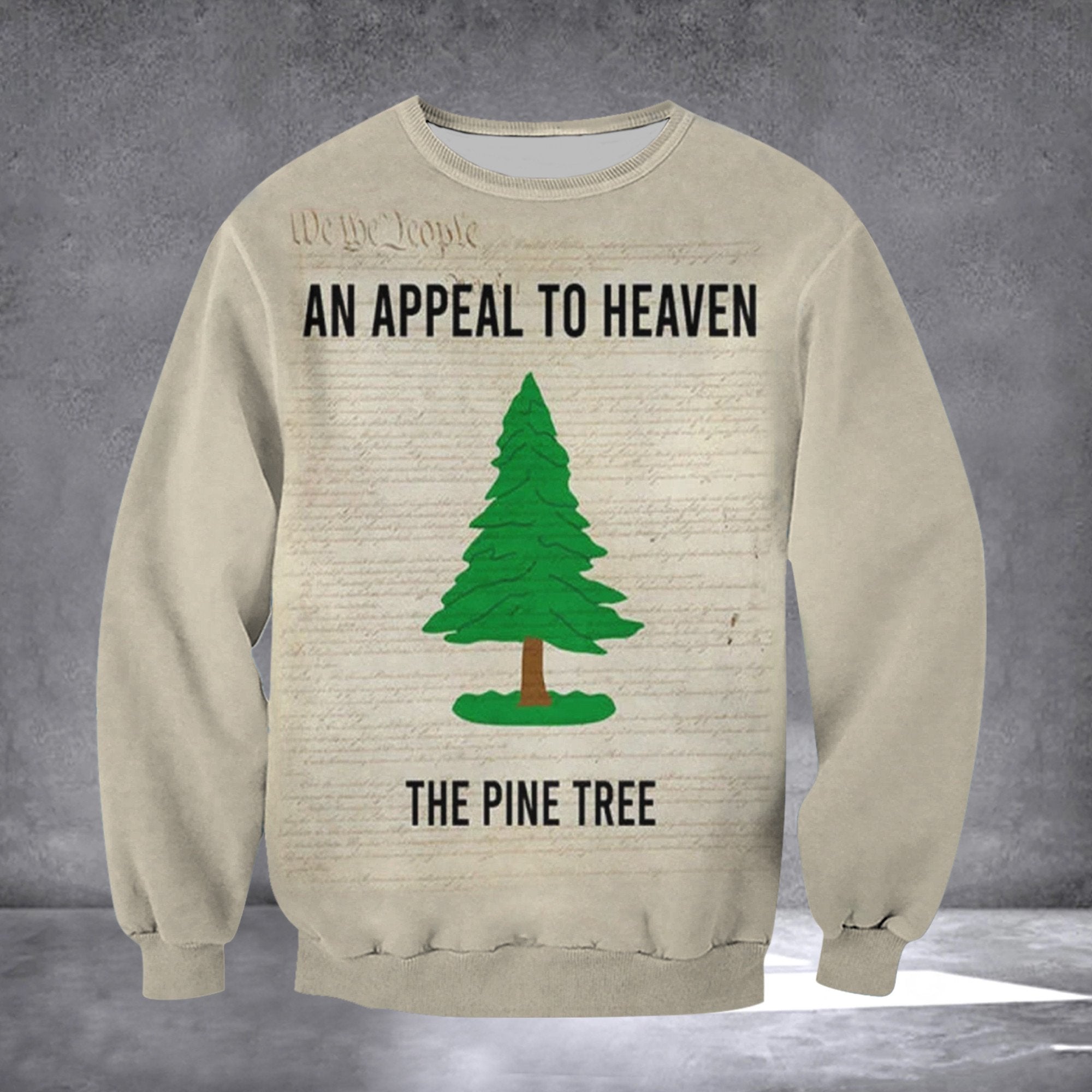An Appeal To Heaven Sweatshirt The Pine Tree George Washington We The People Patriotic Clothing