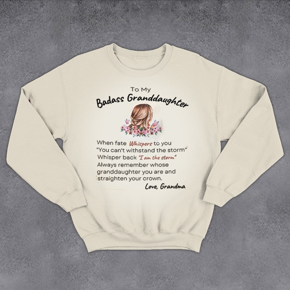 To My Badass Granddaughter Sweatshirt Birthday Gifts For Granddaughter From Grandma
