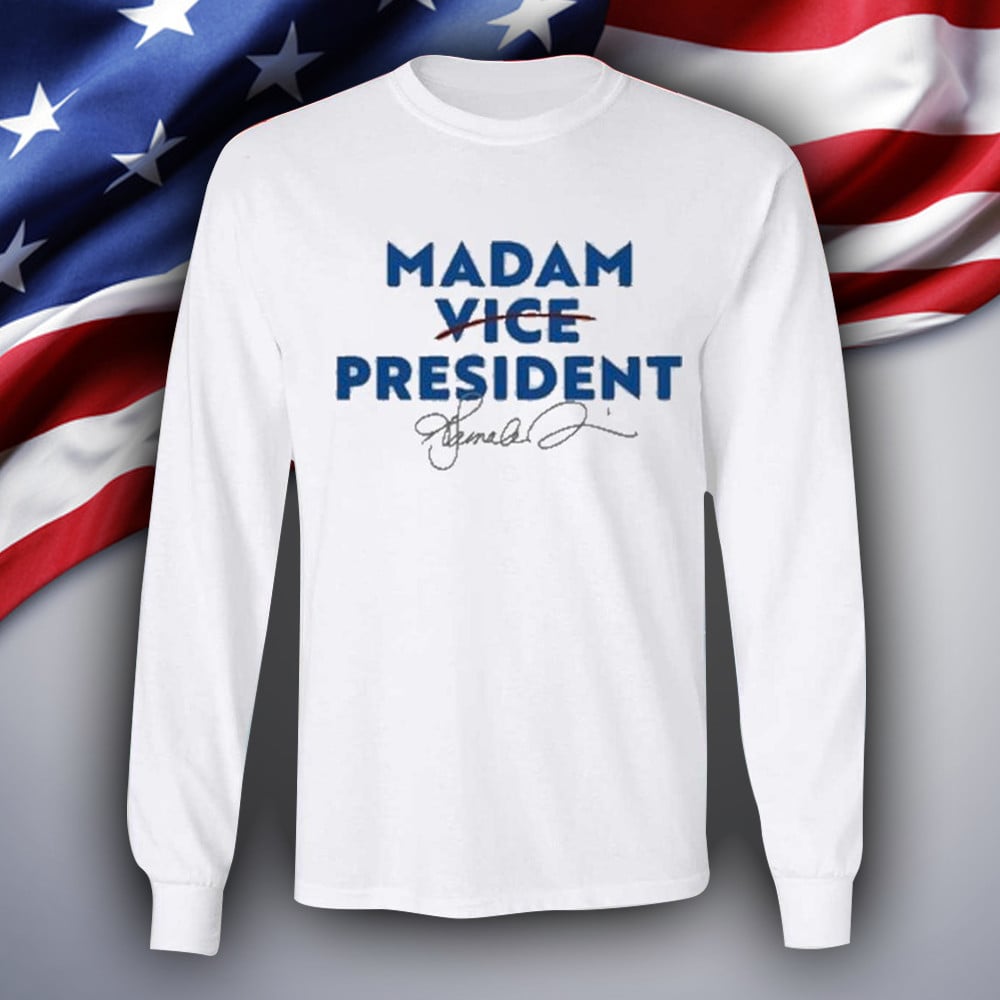 Madam President Harris Sweatshirt Kamala Harris For President Political Apparel Gifts For Him