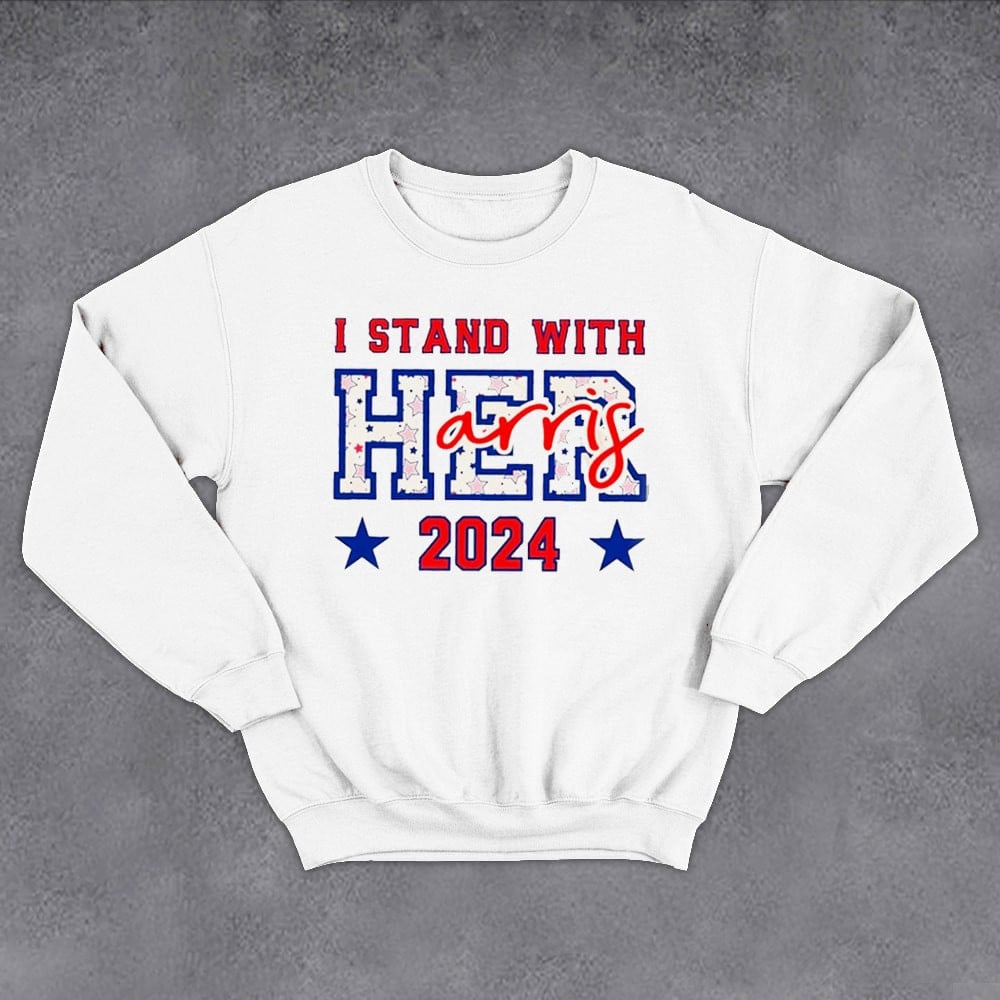 I Stand With Harris 2024 Sweatshirt Harris For President Democrat Sweatshirt Gifts