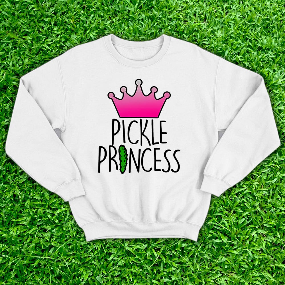 Pickle Princess Sweatshirt Funny Cucumber Sweatshirt Gifts For A Pickle Lovers