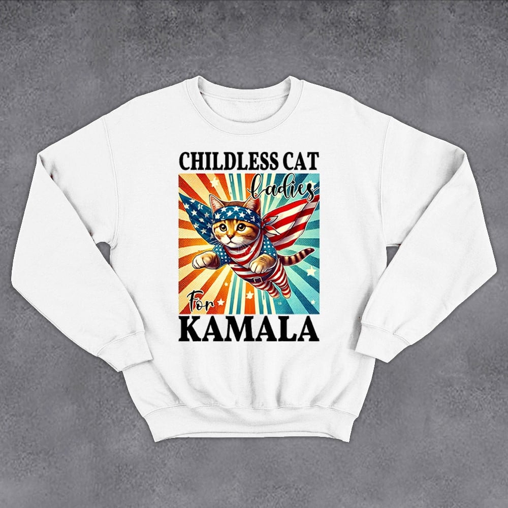 Childless Cat Ladies For Kamala Sweatshirt Vote Blue Funny Political Sweatshirt Democrat Merch