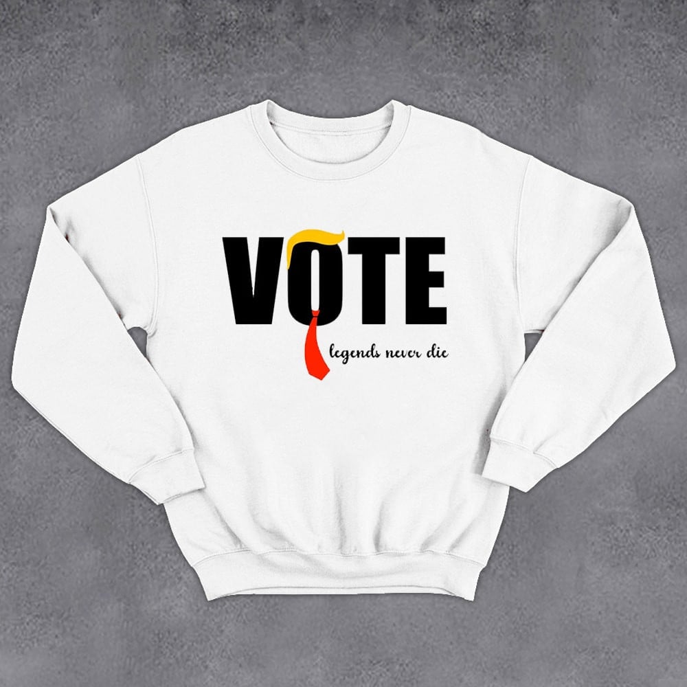 Trump 2024 Legend Never Die Sweatshirt Trump MAGA Sweatshirt Take America Back Merch