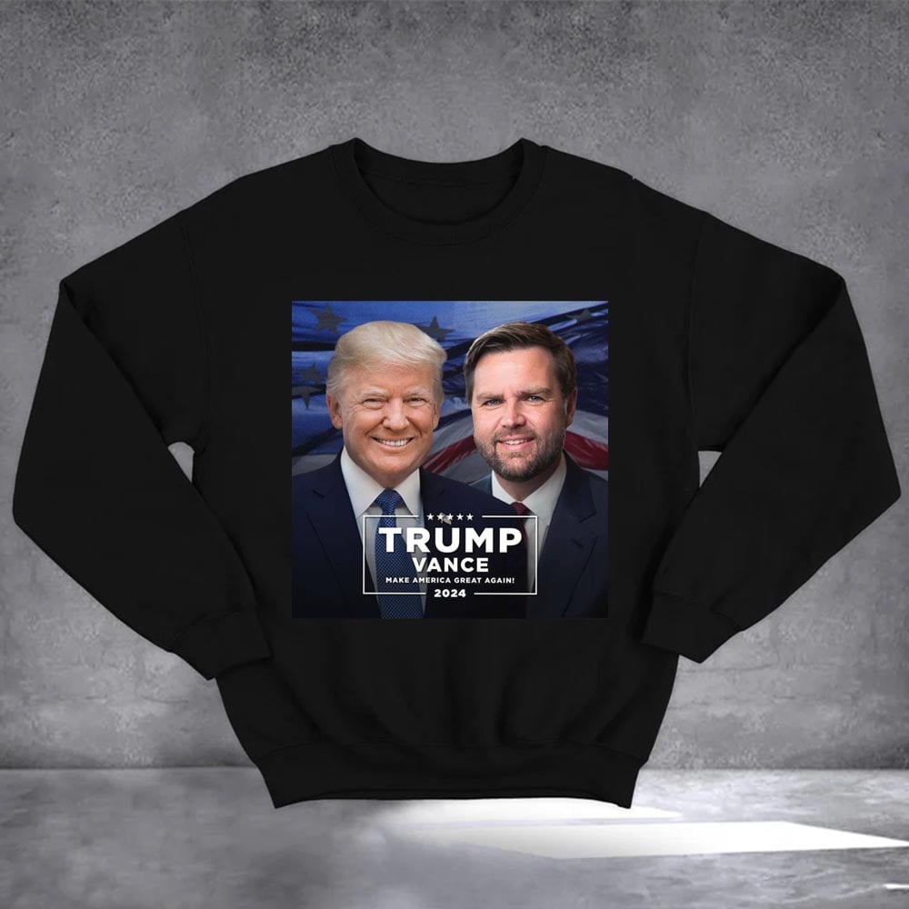 Trump Vance Make America Great Again Sweatshirt MAGA 2024 President Trump Vance Sweatshirt