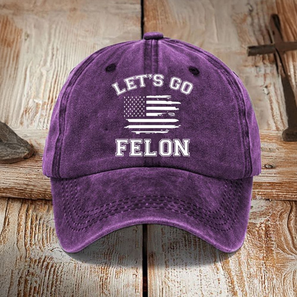 Let's Go Felon Hat Free Donald Trump Hat Trump For President 2024 Election Cap Gifts For Him