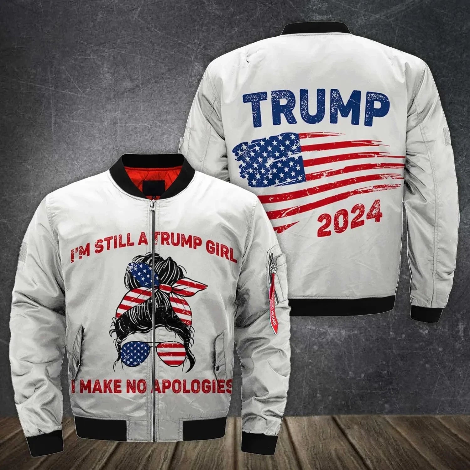 Im Still A Trump Girl Make No Apologies Patriotic American T-shirt Over Print Bomber Jacket