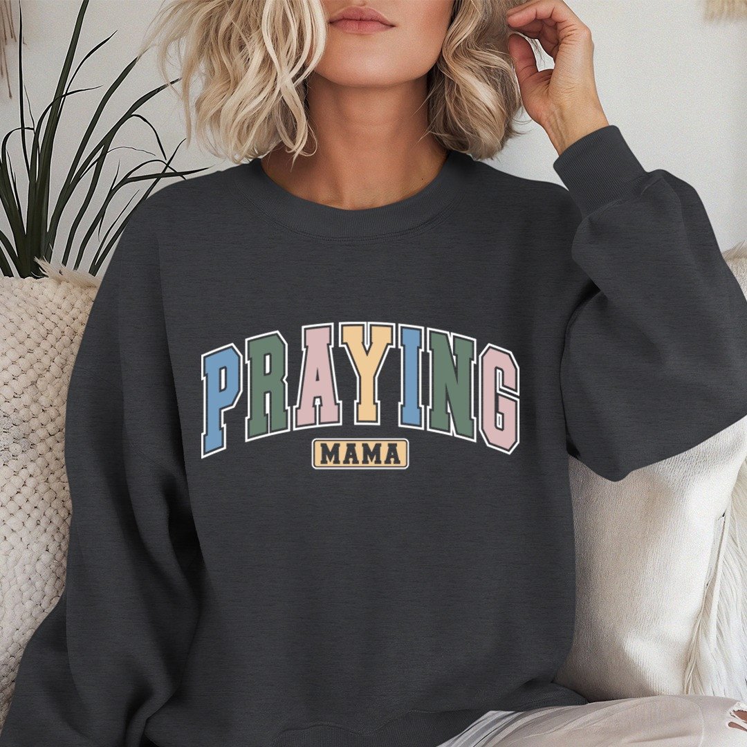 Praying Mama Sweatshirt Faith Christian Crewneck Christian Gifts For Mom Mother's Day