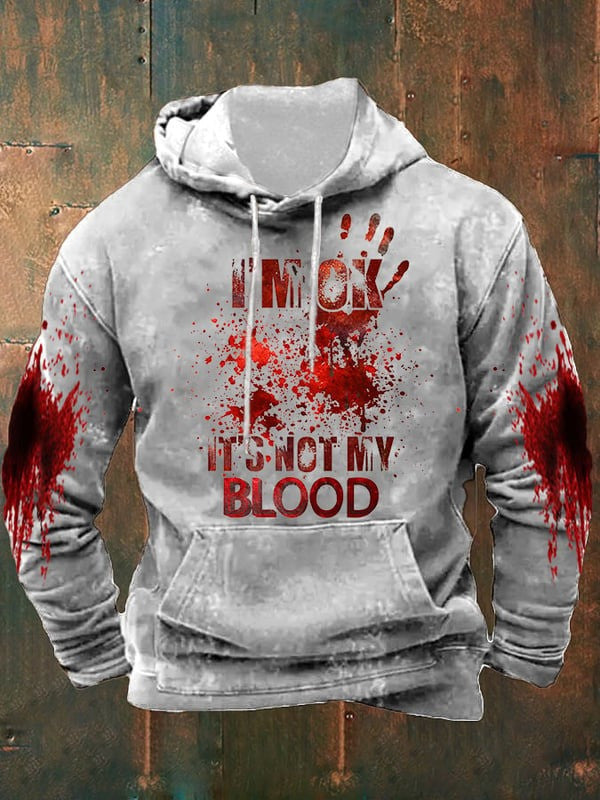I'M Ok It'S Not My Blood Halloween Printed Hooded Sweatshirt Halloween Hoodie Mens Gifts
