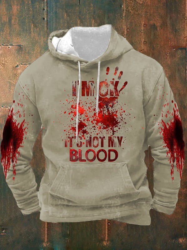 I'M Ok It'S Not My Blood Halloween Printed Hooded Sweatshirt Halloween Hoodie Mens Gifts