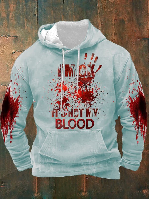 I'M Ok It'S Not My Blood Halloween Printed Hooded Sweatshirt Halloween Hoodie Mens Gifts