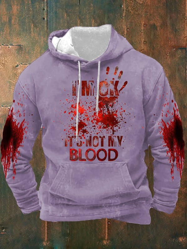 I'M Ok It'S Not My Blood Halloween Printed Hooded Sweatshirt Halloween Hoodie Mens Gifts