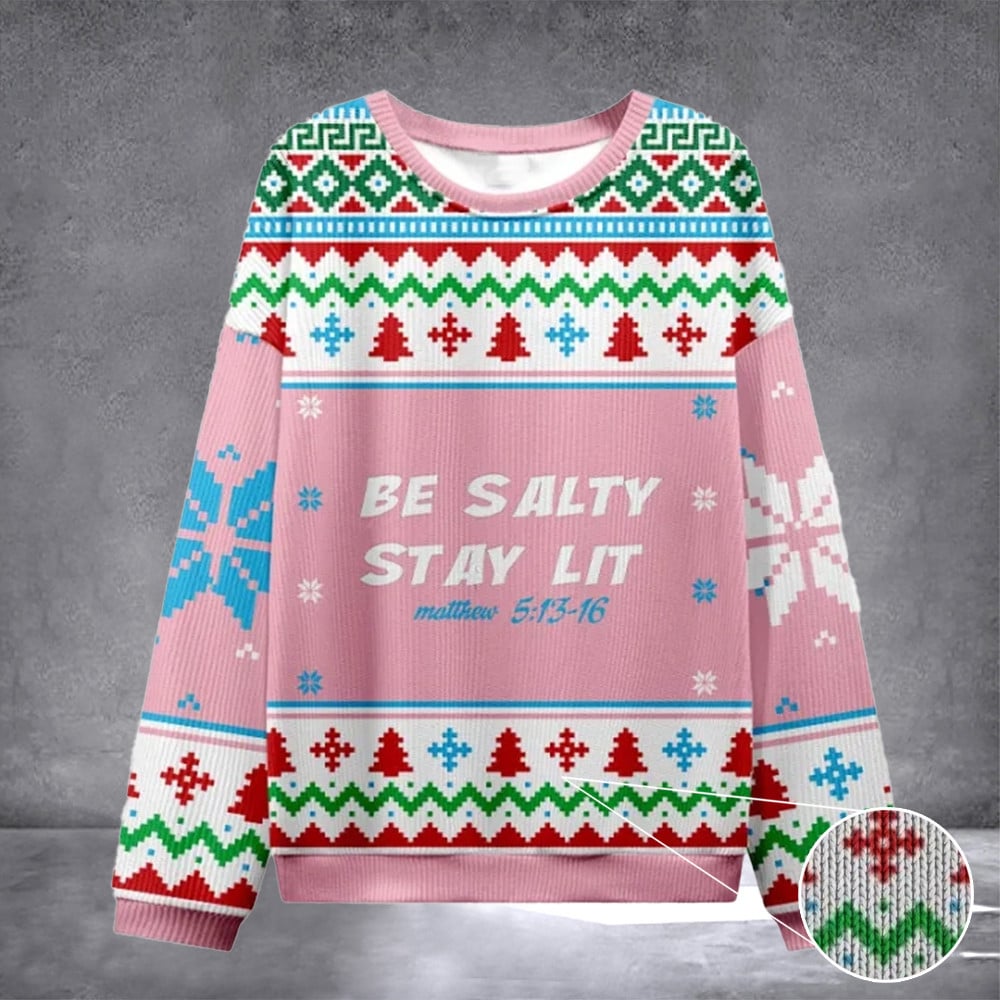 Be Salty Stay Lit Christian Ugly Christmas Sweatshirt Christmas Presents For Christians