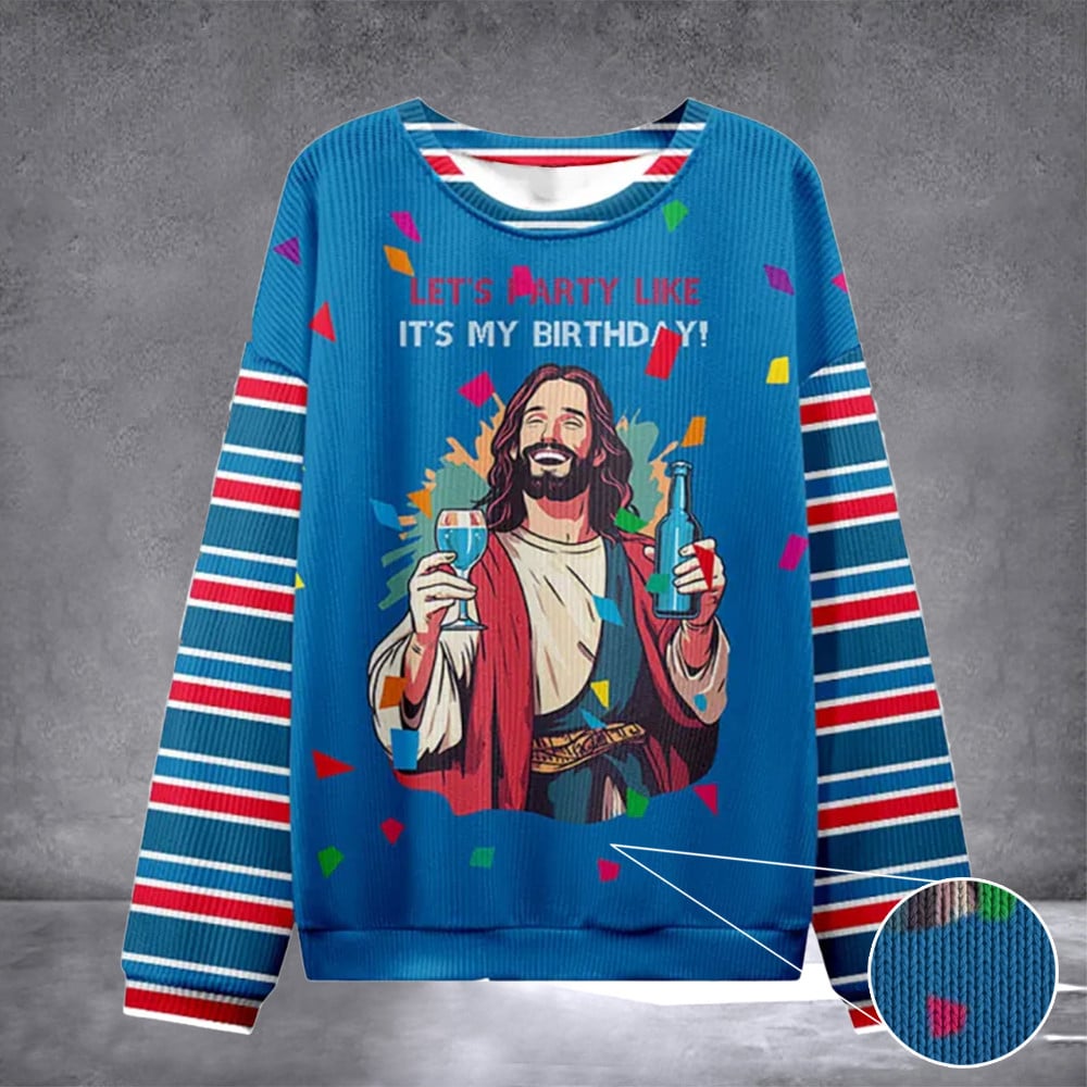 Let's Party Like It's My Birthday Ugly Sweater Design Christmas Christian Sweatshirt