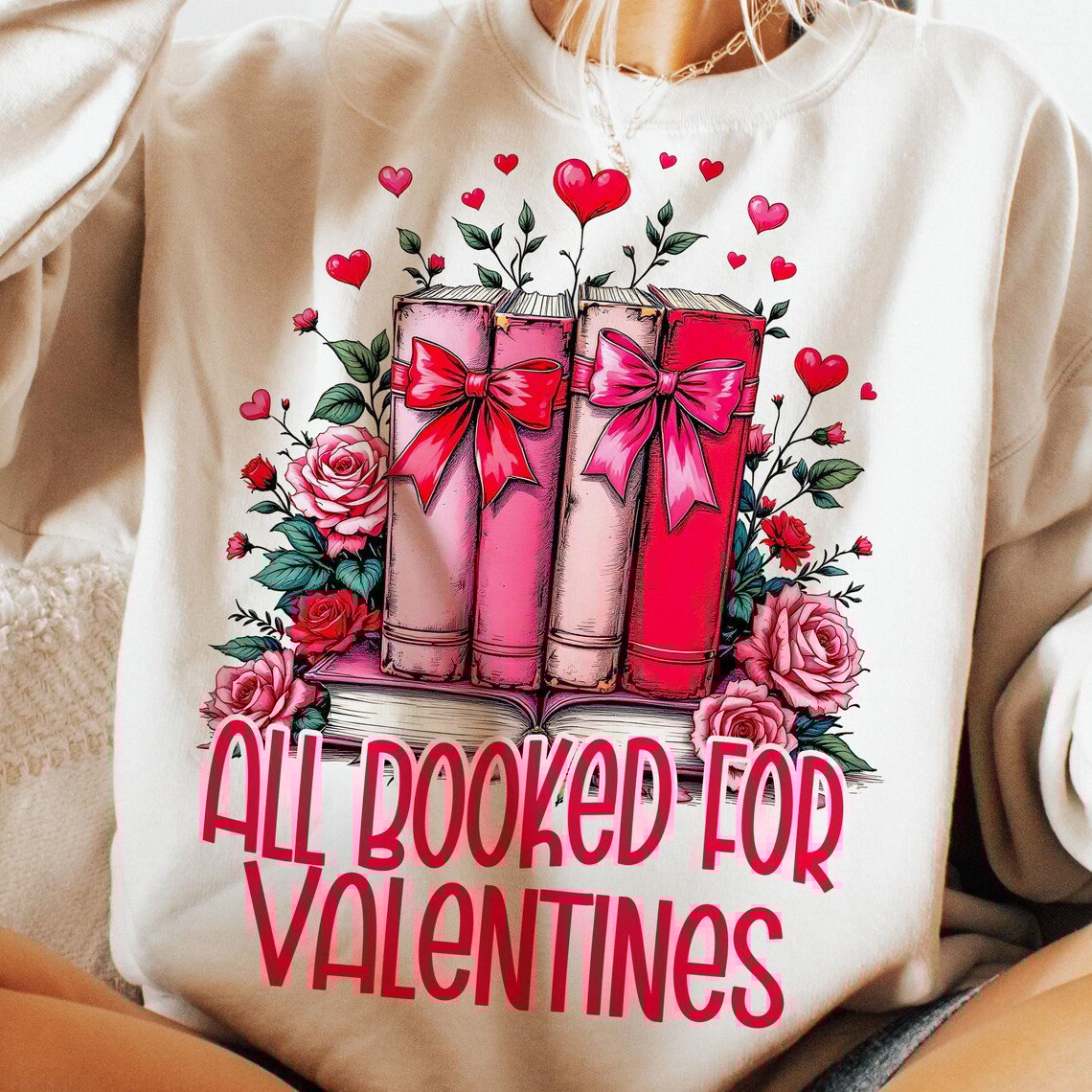 Teacher All Booked For Valentines Sweatshirt Holiday Presents For Girlfriend