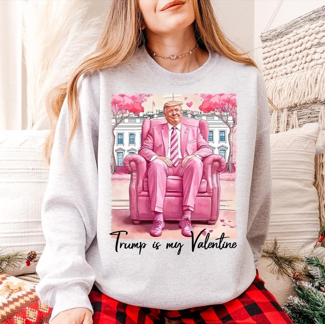 Trump Is My Valentine Sweatshirt MAGA Trump I'll Be Home For Valentine's Day