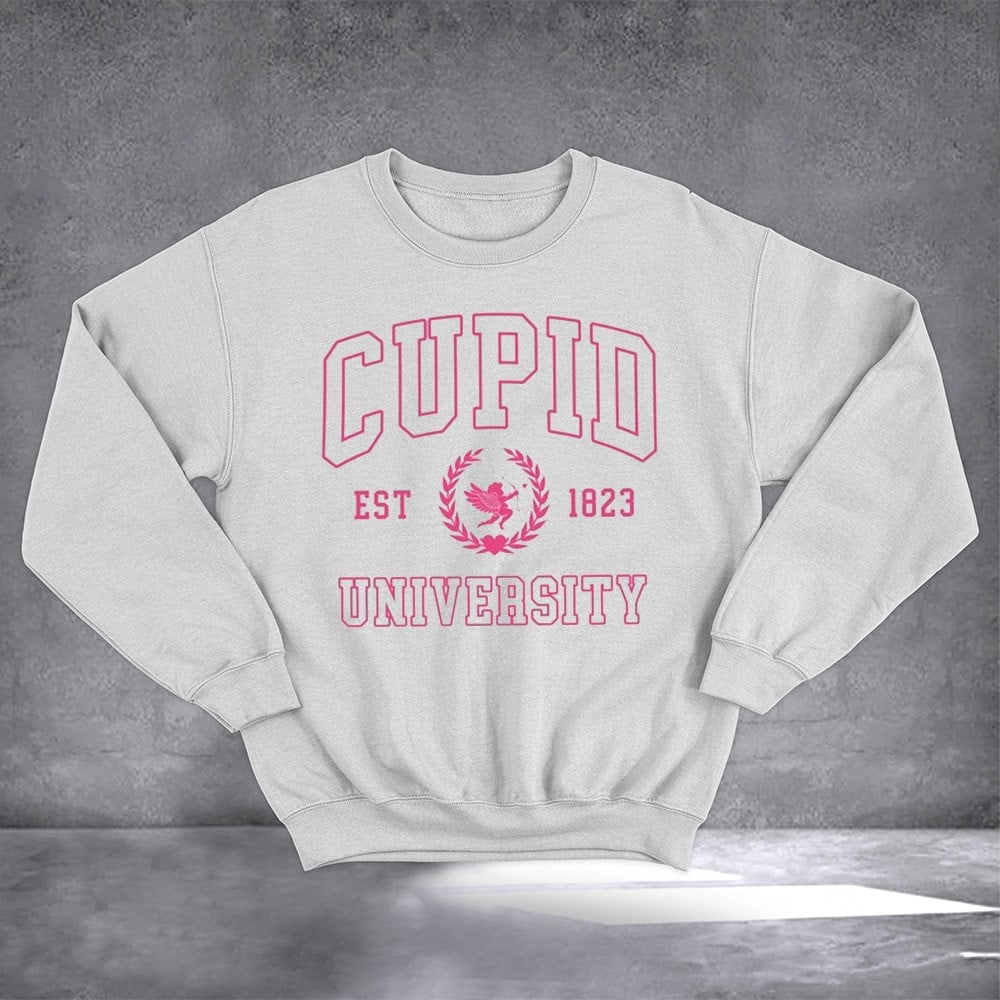 Cupid University Est 1823 Sweatshirt Cute Valentine's Day Merch For Him Her