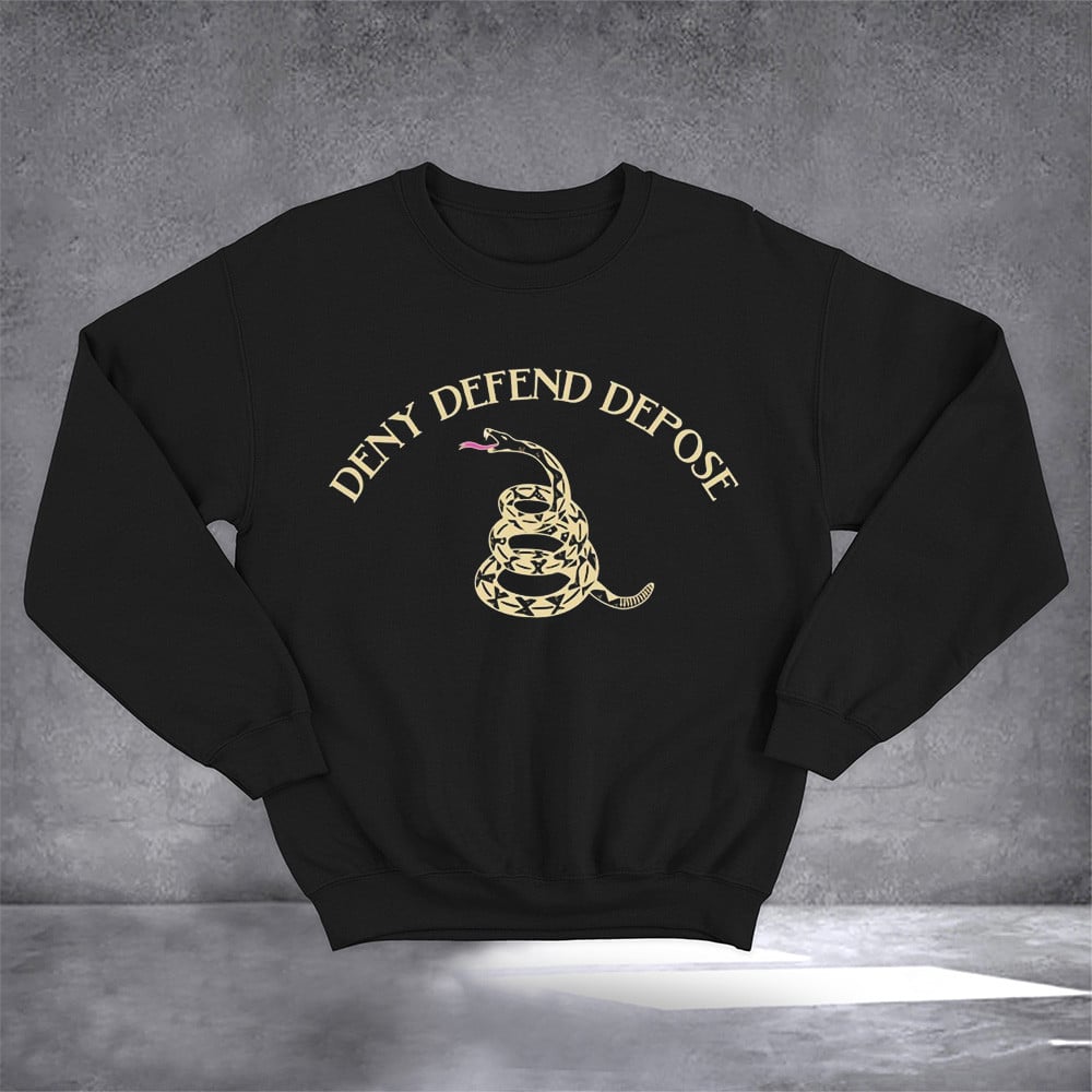 Deny Defend Depose Sweatshirt Snake Shirt CEO Shooting Merchandise For Uncle