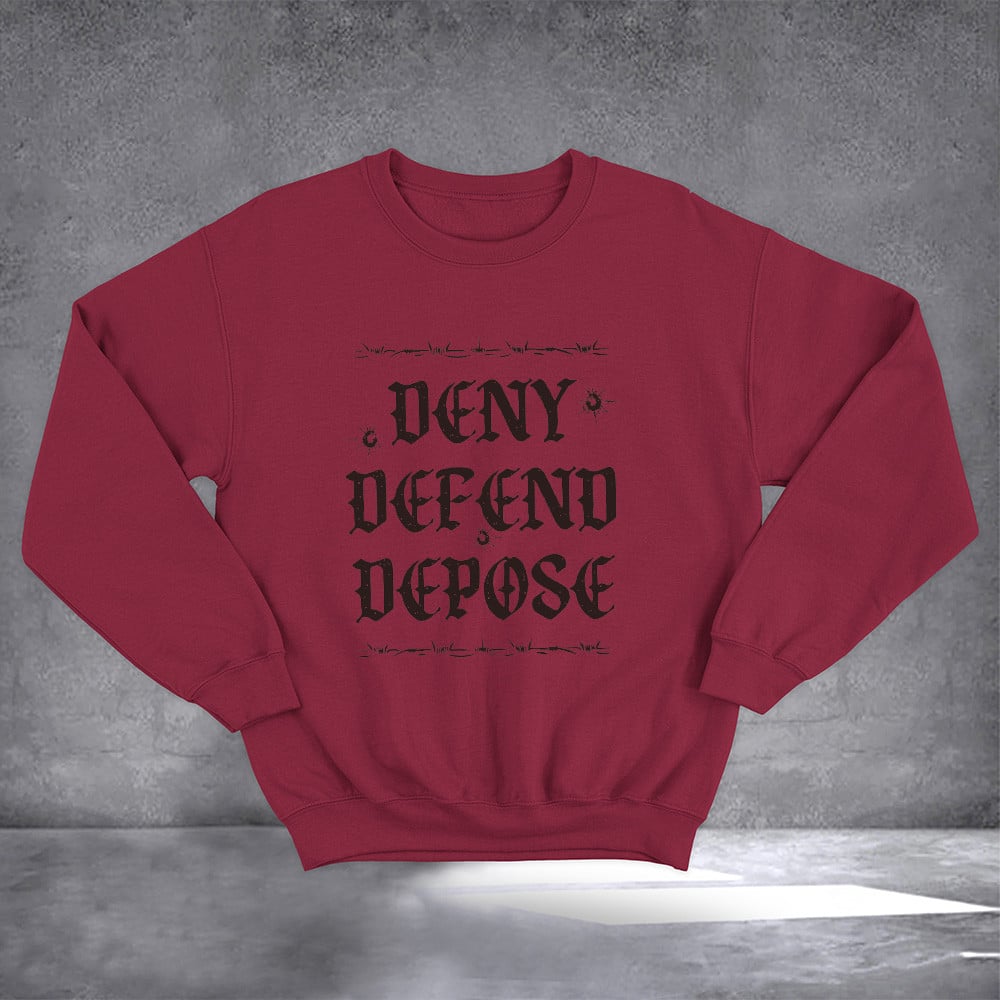 Deny Defend Depose Sweatshirt CEO Shooting Merchandise For Guys