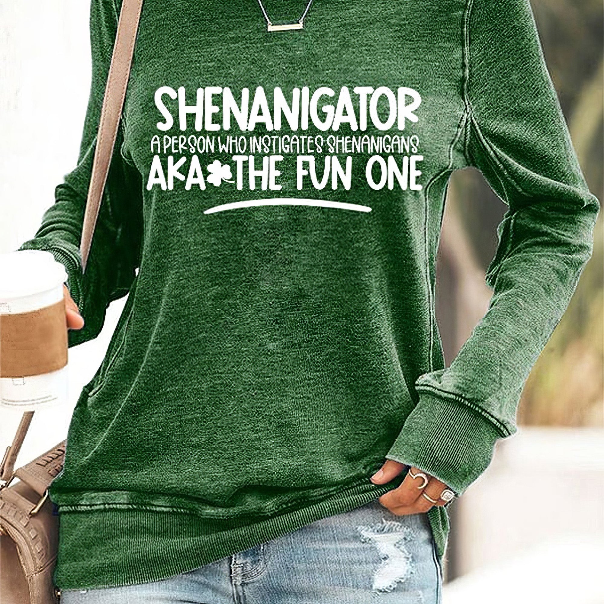 Shenanigator A Person Who Instigates Shenanigans Aka The Fun One Sweatshirt St.Patricks Day Gift