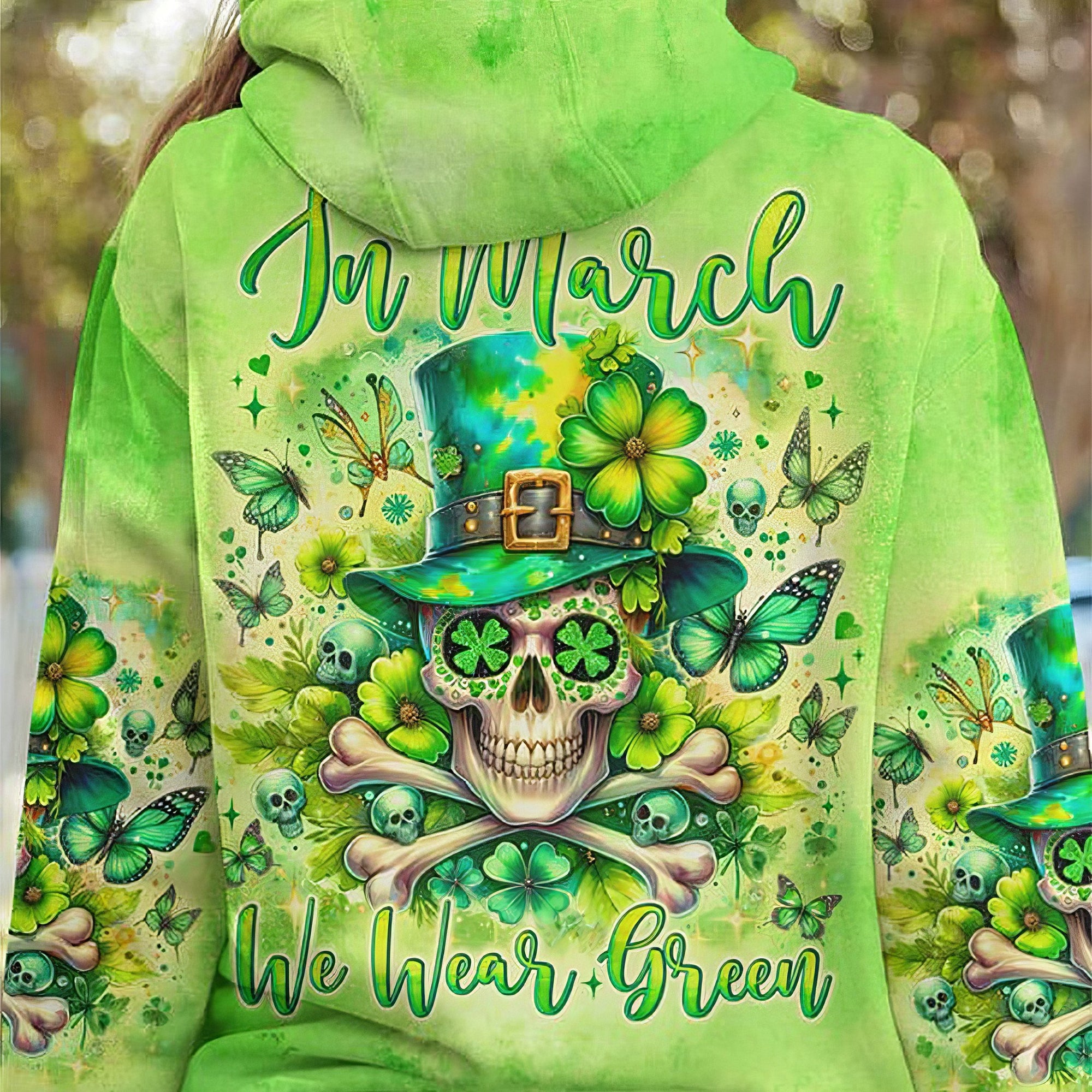 In March We Wear Green Skull Hoodie Patrick's Day Printed Hooded Sweatshirt Gifts For Lady