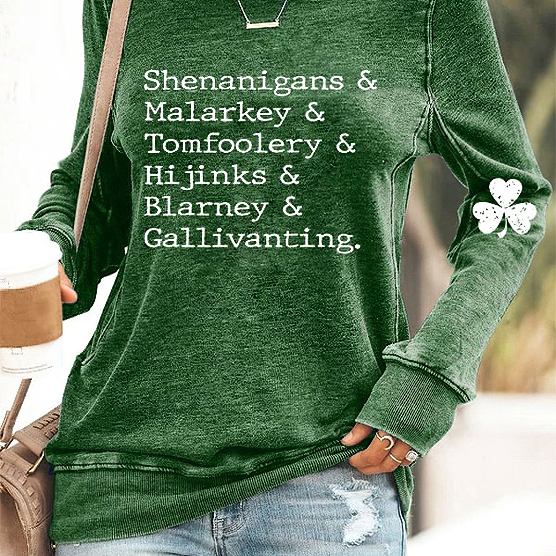 Shenanigans And Malarkey And Tomfoolery And Hijinks Sweatshirt Patrick's Day Clothing