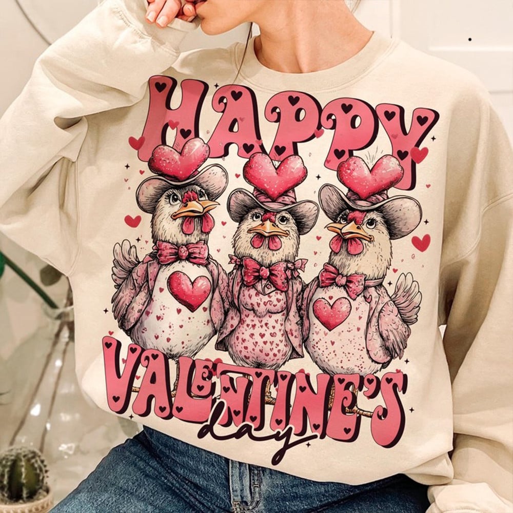 Chicken Happy Valentine's Day Sweatshirt Cute Valentine Clothing Gifts For Chicken Lovers