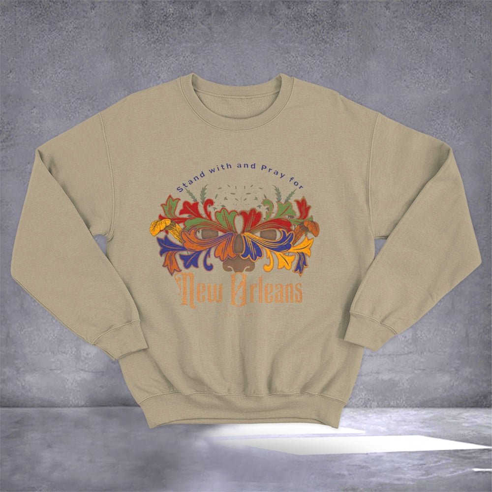 Stand With And Pray For New Orleans Sweatshirt Mardi Gras Sweatshirt Gifts For Fan
