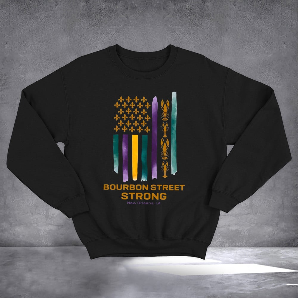Bourbon Street Strong New Orleans Sweatshirt Louisiana Strong Sweatshirt Fleur De Lis Merch