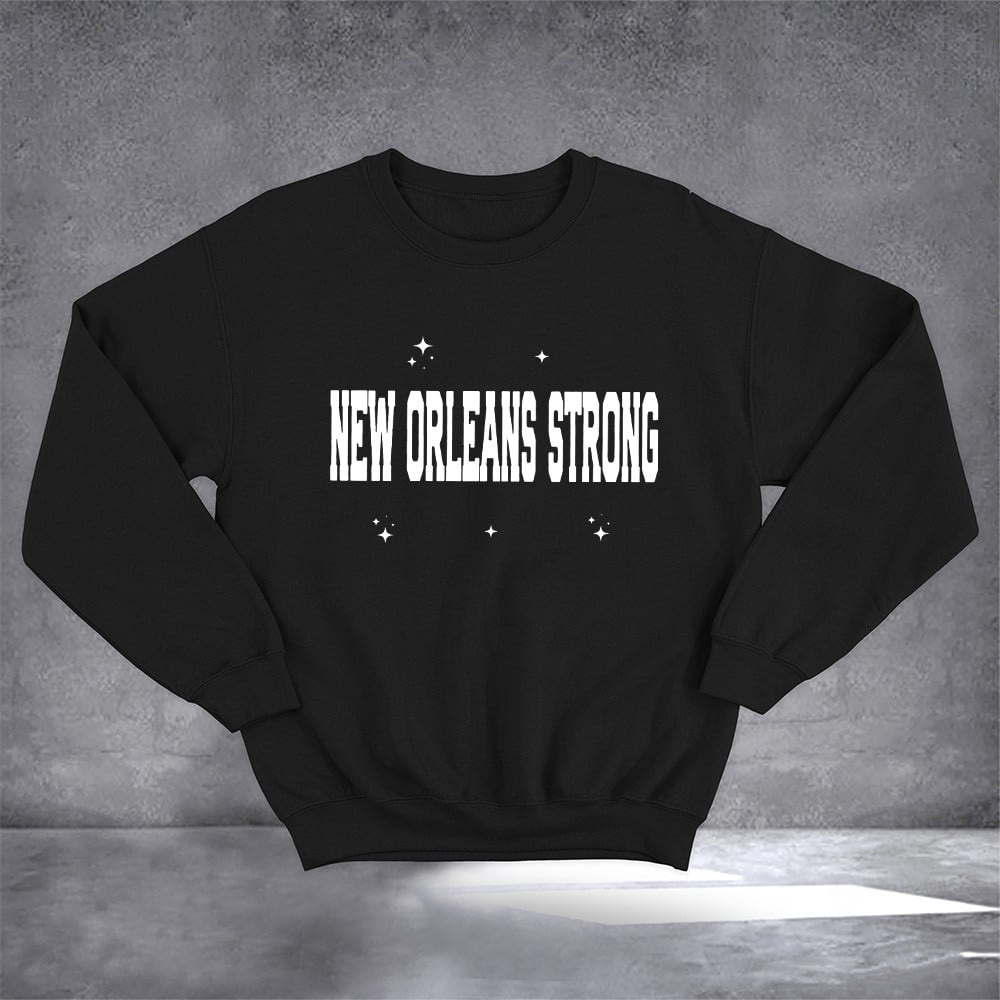 New Orleans Strong Sweatshirt Louisiana Sweatshirt Fleur De Lis Merchandise