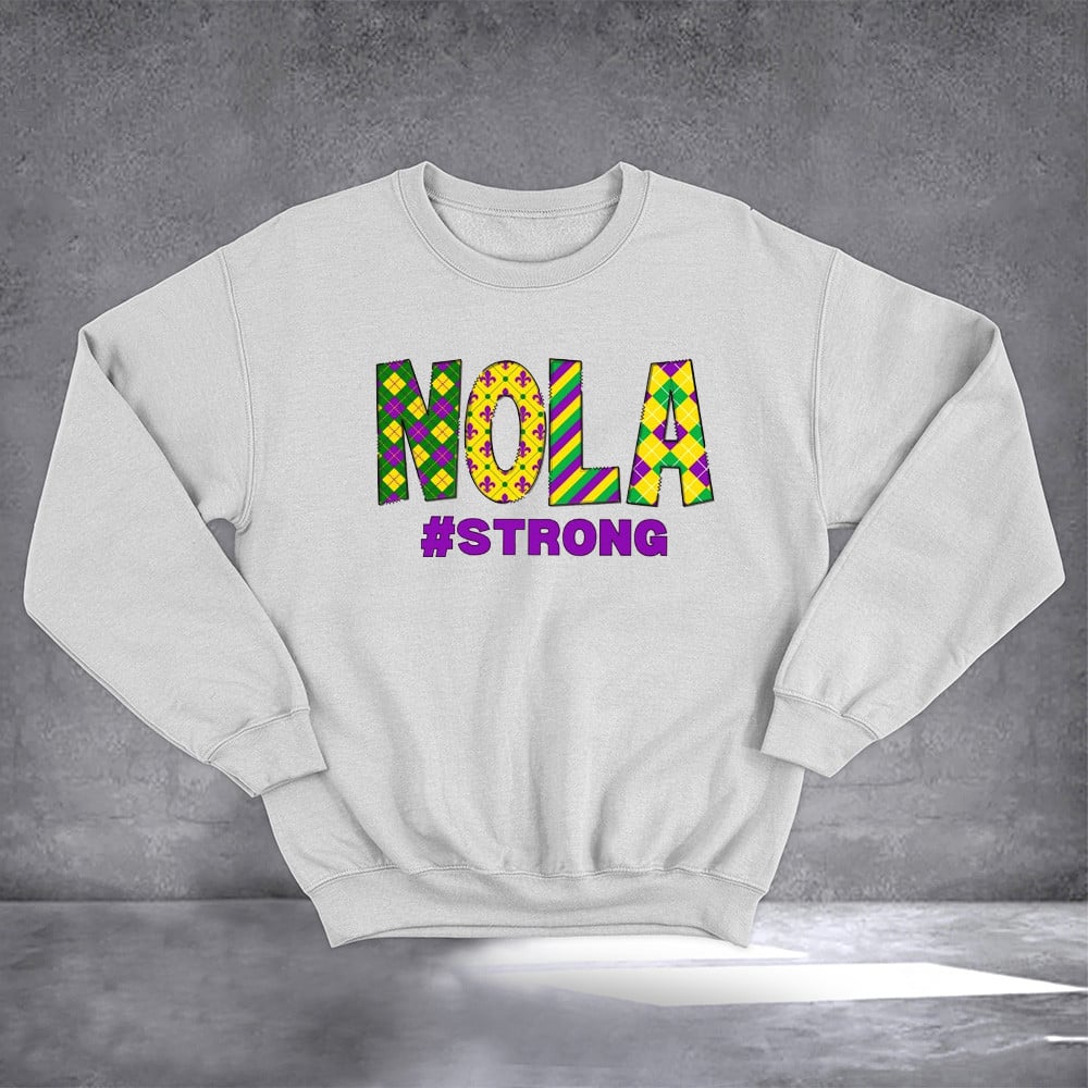 NOLA Strong Sweatshirt Pride New Orleans Merchandise Louisiana Sweatshirt