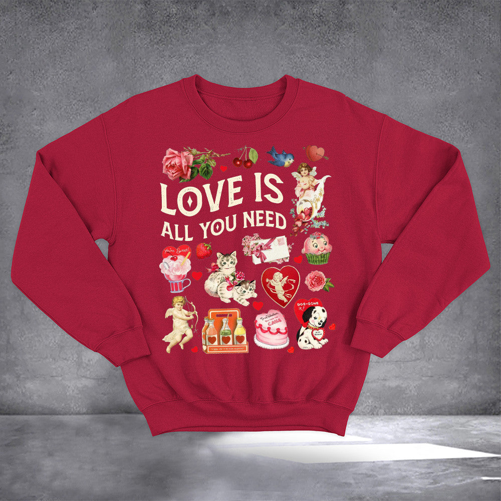 Love Is All You Need Sweatshirt Valentine's Day Sweatshirt Cute Gifts For Her