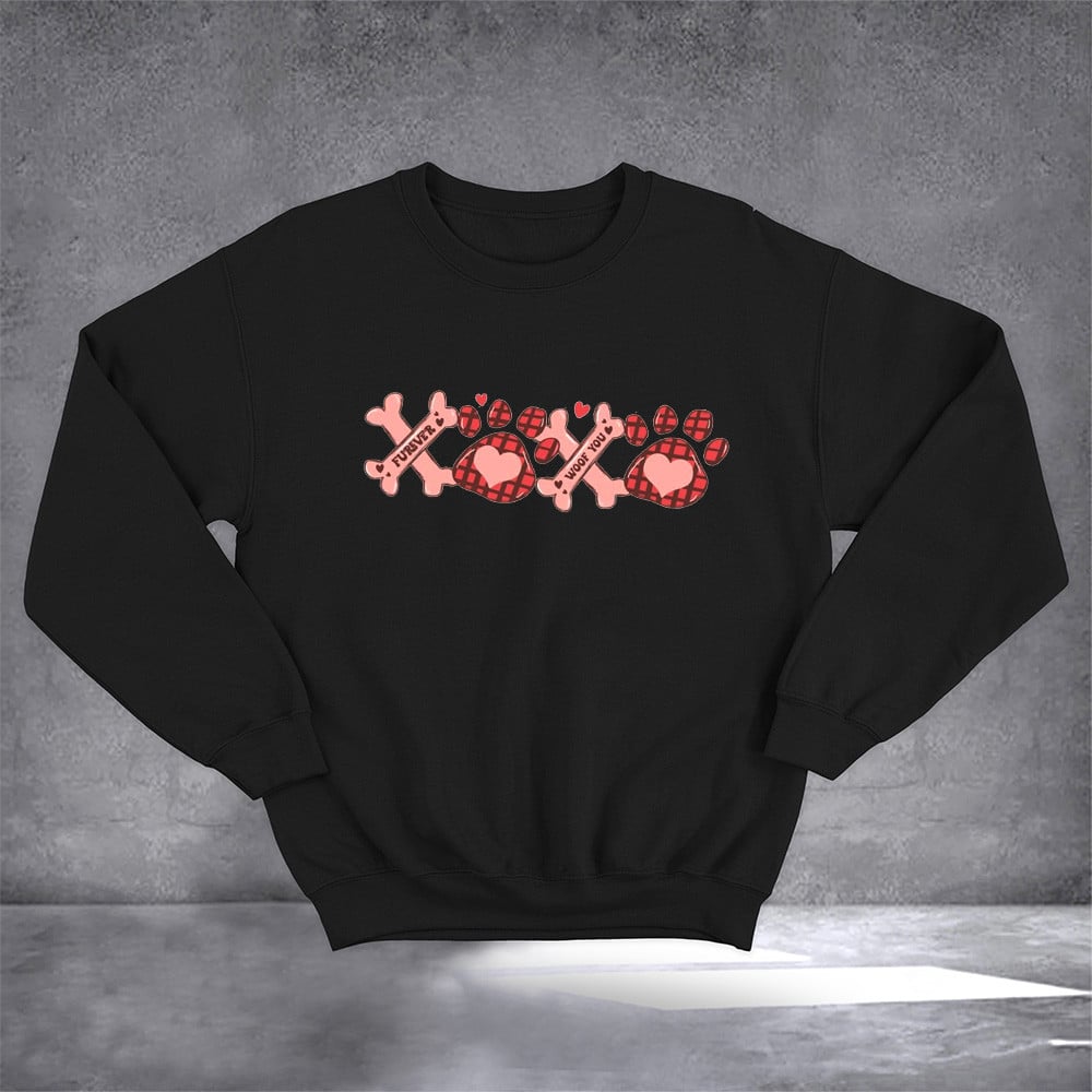 Furever Woof You Valentine Sweatshirt Pet Lovers Cute Valentines Sweatshirt Gifts