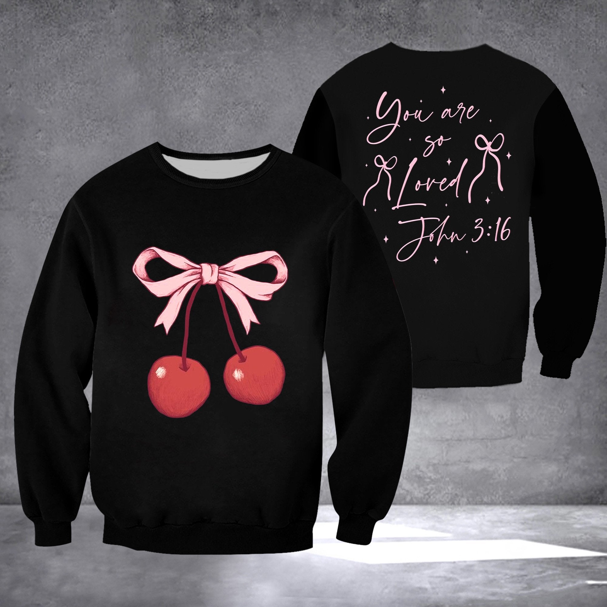 You Are So Loved John 3-16 Cherry Pink Bow Sweatshirt Christian Valentine Sweatshirt Her Gifts