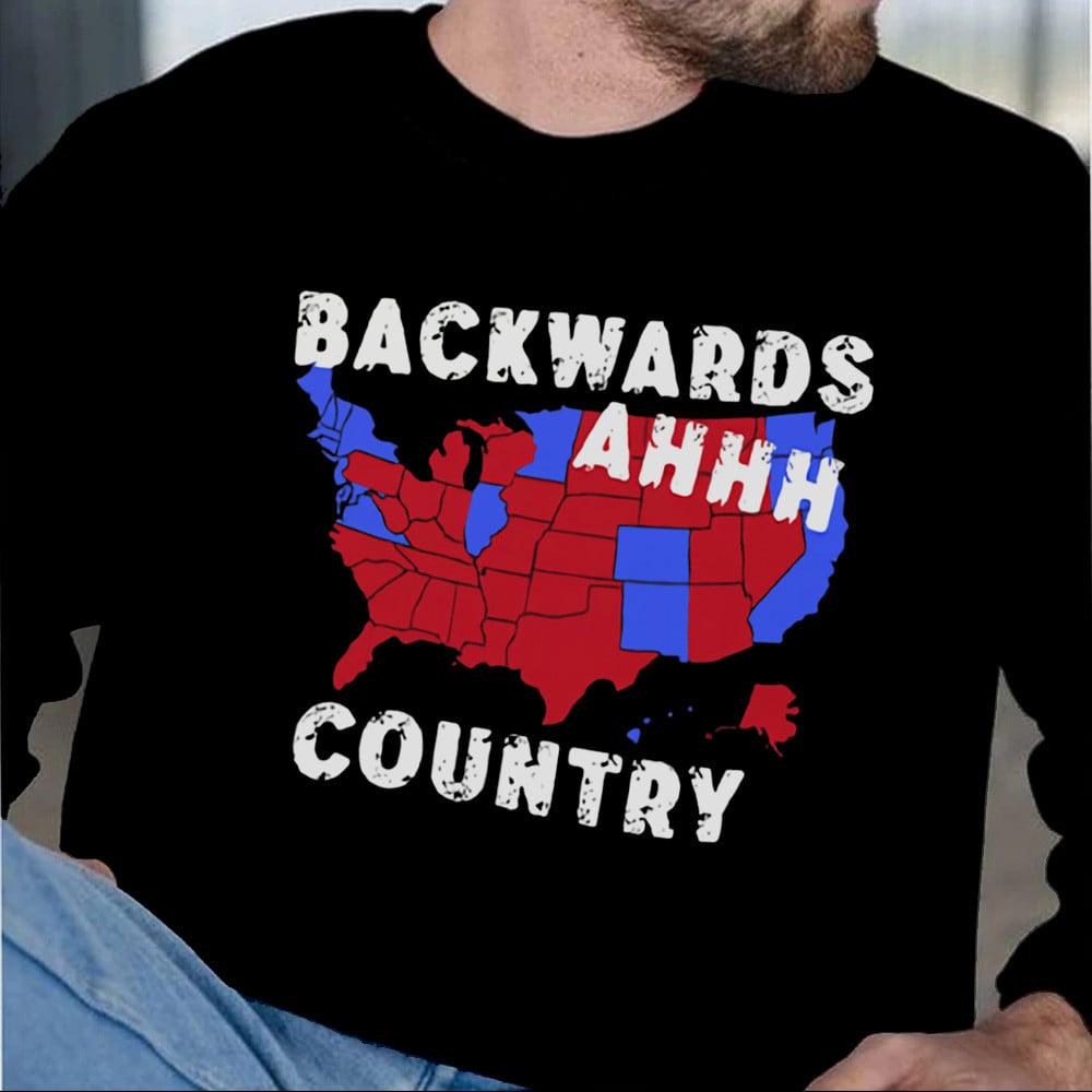Backwards Ahhh Country Sweatshirt Funny President Trump Victory Merch