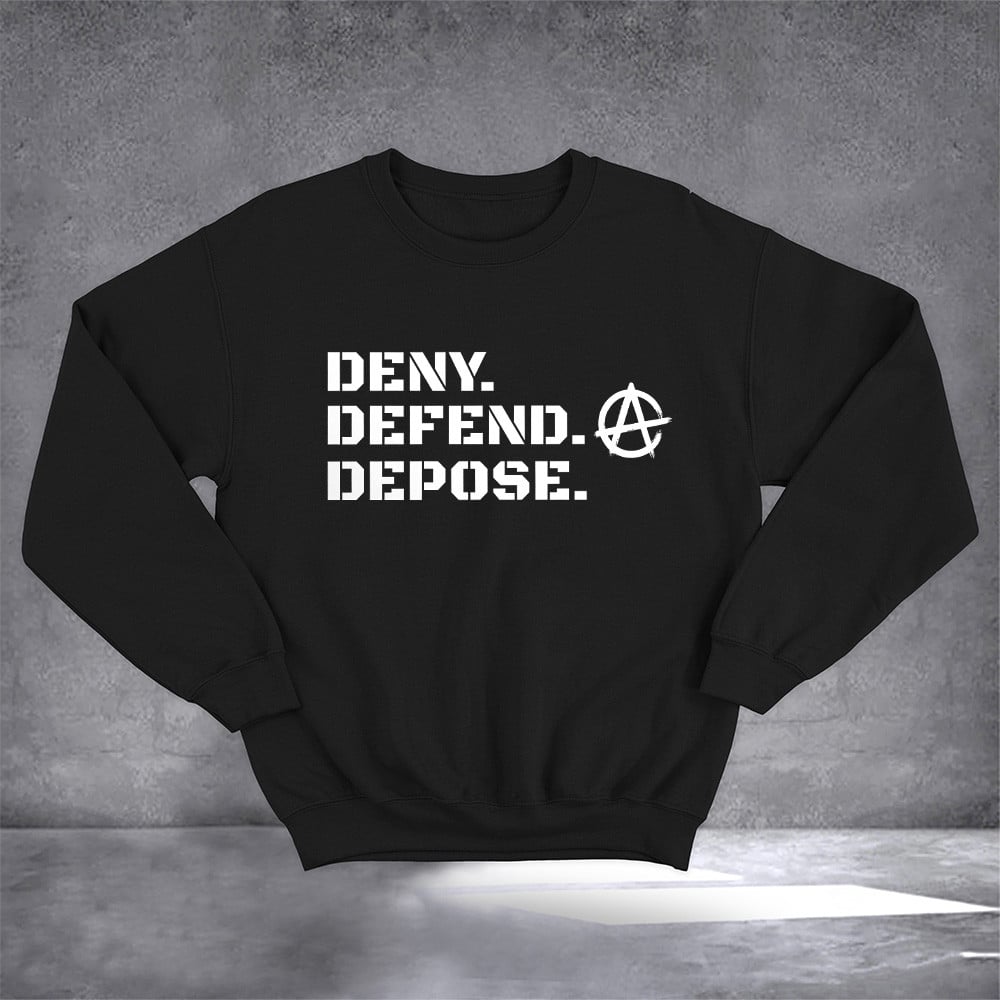 Deny Defend Depose Sweatshirt Political Sweatshirt Eat the Rich Merch Gifts For Him